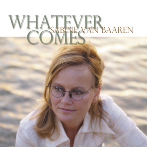 Whatever comes